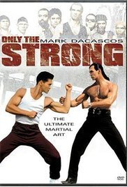 Only the Strong / Μόνο οι δυνατοί (1993)