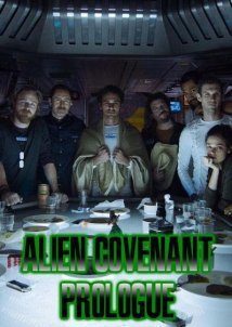 Alien: Covenant - Prologue: Last Supper (2017)