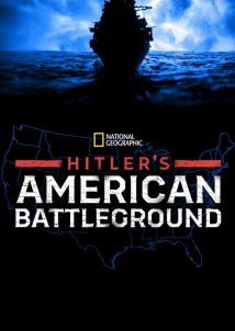 Hitler’s American Battleground (2021)