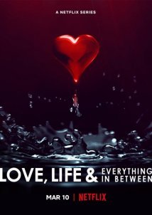 Love, Life & Everything in Between (2022)