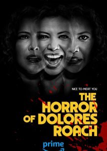 Τρομος Της Ντολορες Ροουτς / The Horror of Dolores Roach (2023)