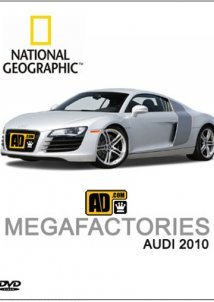 National Geographic Megafactories: Audi R8 (2009)