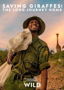 Saving Giraffes: The Long Journey Home (2022)