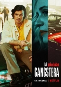 Πώς Ερωτεύτηκα έναν Γκάνγκστερ / How I Fell in Love with a Gangster / Jak pokochalam gangstera (2022)