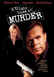 A Slight Case of Murder / Μια ιδιάζουσα περίπτωση φόνου (1999)