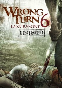 Wrong Turn 6: Last Resort (2014)