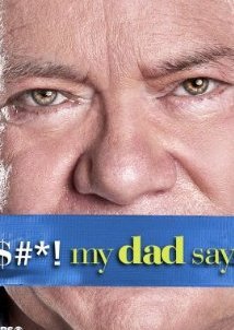 Shit My Dad Says / $#*! My Dad Says (2010)