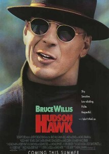 Hudson Hawk / Χάντσον Χοκ, το γεράκι (1991)