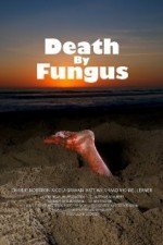 Death by Fungus (2010)  Short