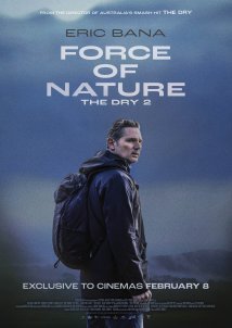 Force of Nature: The Dry 2 / Άγρια Φύση (2024)