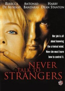 Never Talk to Strangers / Ποτέ μη μιλάς σε ξένους (1995)