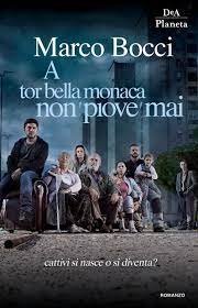 A Tor Bella Monaca non piove mai (2019)