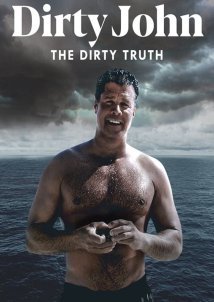 Dirty John: The Dirty Truth (2019)