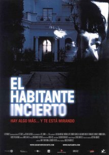 The Uninvited Guest / El habitante incierto (2004)