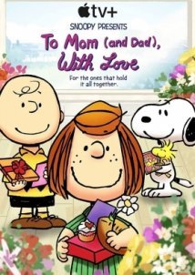 Snoopy Presents: To Mom (and Dad), with Love (2022)