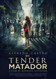 Γλυκέ μου Ματαδόρ / My Tender Matador / Tengo Miedo Torero (2020)