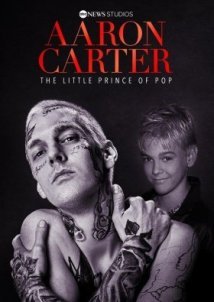 Ο Μικρος Πριγκιπας Της Ποπ / Aaron Carter: The Little Prince of Pop (2023)