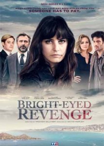 Bright-eyed Revenge / La vengeance aux yeux clairs (2016)