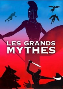 The Great Greek Myths / Les Grands Mythes (2014)
