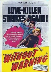 Ο Δρακοσ Των Ξανθων Γυναικων / Without Warning! (1952)