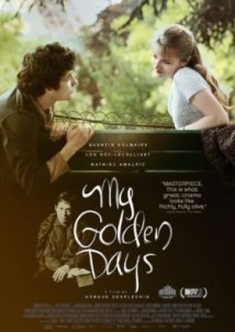 Τα Χρυσά Μας Χρόνια / My Golden Days / Trois souvenirs de ma jeunesse (2015)