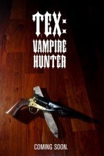Tex: Vampire Hunter (2010) Short Film