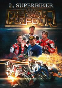 I, Superbiker: The War for Four (2014)