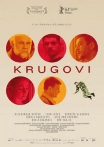 Krugovi (Circles) / Η Ζωή μας Κύκλους Κάνει 2013