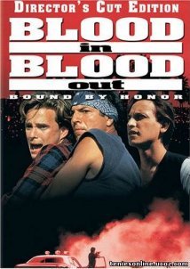 Δεσμοί αίματος / Blood In, Blood Out... Bound by Honor (1993)