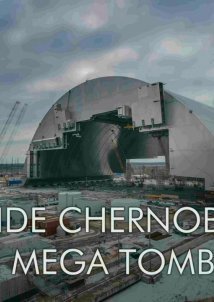Inside Chernobyl's Mega Tomb (2016)