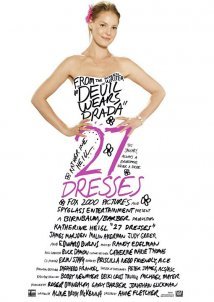 27 Dresses / 27 Φορέματα (2008)