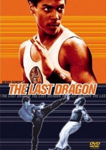 The Last Dragon / Ο Τελευταίος Δράκος / Στο Δρόμο του Κουνγκ-Φου Berry Gordy`s The Last Dragon (1985)