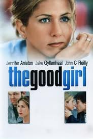 Σαν Καλό Κορίτσι / The Good Girl (2002)