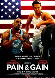 Pain and Gain (2013)