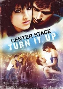 Center Stage: Turn It Up / Κεντρική Σκηνή: Δυνάμωσε Το  (2008)