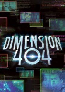 Dimension 404 (2017-) TV Series