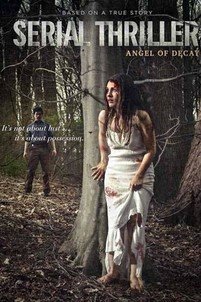 Serial Thriller: Angel of Decay (2015)