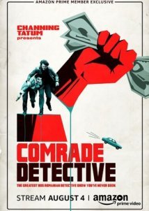 Comrade Detective (2017-) TV Series