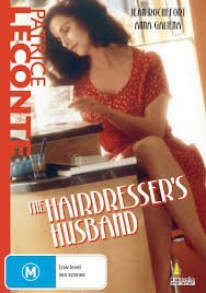 Ο εραστής της κομμώτριας / The Hairdresser's Husband / Le mari de la coiffeuse (1990)