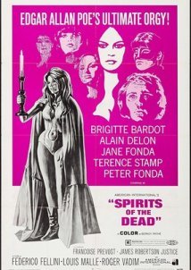 Histoires extraordinaires / Spirits of the Dead / Στον ίλιγγο της ακολασίας (1968)