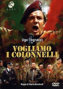 Vogliamo i colonnelli / We Want the Colonels (1973)