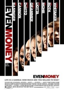 Στο χείλος του τζόγου / Even Money (2006)