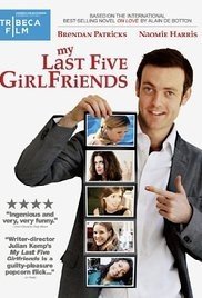 My Last Five Girlfriends (2009)