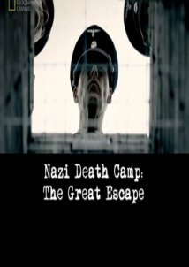 Nazi Death Camp: The Great Escape (2014)