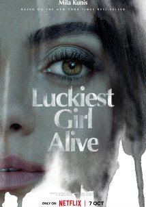 Luckiest Girl Alive (2022)