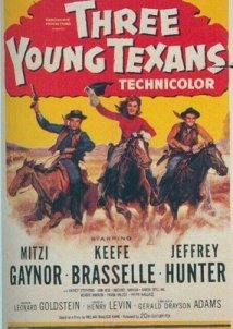 Three Young Texans / Χρυσάφι και αίμα (1954)