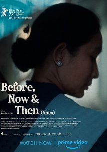 Πριν, Τώρα και Τότε / Nana / Before, Now & Then (2022)