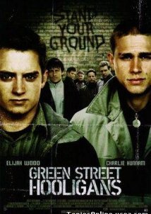 Green Street Hooligans /  Οι Παρίες της Πράσινης Οδού (2005)