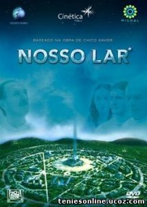 Our Home: The Astral City / Nosso Lar (2010)