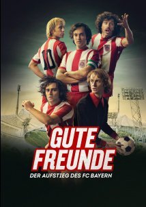 Καλοί φίλοι - Η άνοδος της Μπάγερν / Gute Freunde - Der Aufstieg des FC Bayern (2023)